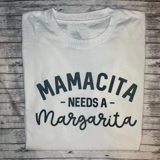 Mamacita Needs a Margarita